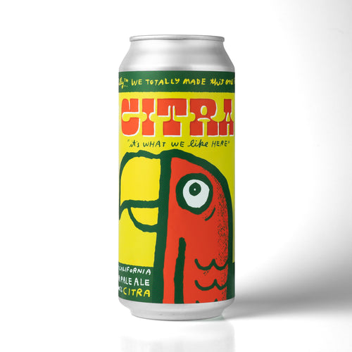 Citra!!! (It's What We Like Here) 4pk $18 // West Coast IPA w/ 100% Citra, 7.2% abv - Canned on 9/18