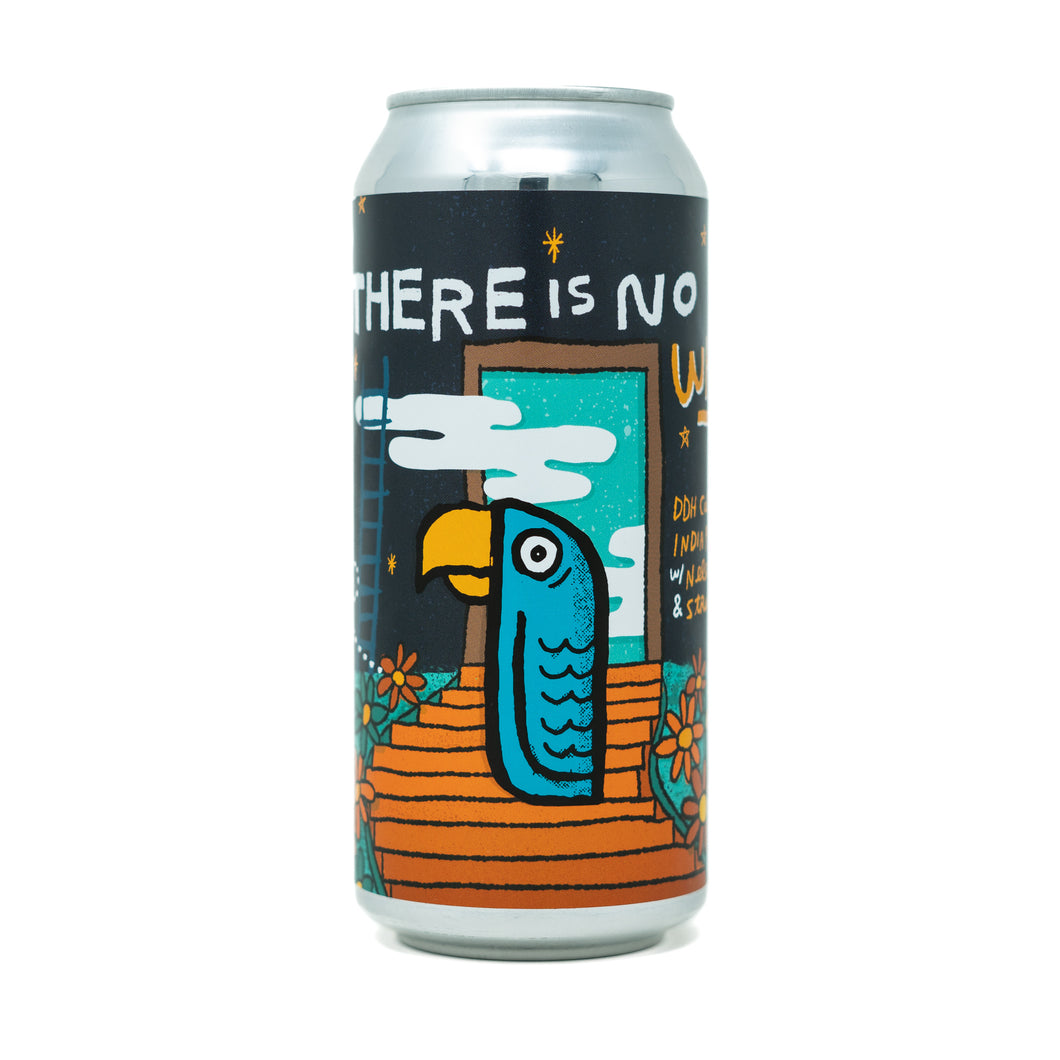 There Is No Why 4pk $18 // Collab w/ @crosbyhops // DDH California IPA w/ Nelson CGX & Strata CGX, 7.2% abv