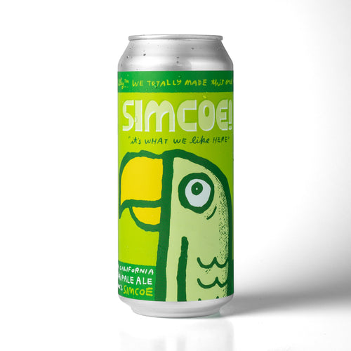 Simcoe!!! (it's what we like here) 4pk $18 // DDH California IPA w/ 100% Simcoe Hops, 7.2% abv - Canned on 9/25