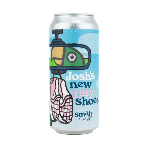 Josh's New Tiny Shoes 4pk $15 // It's a Small IPA w/ Mosaic, Strata & Citra, 4.8% abv - Canned on 8/25
