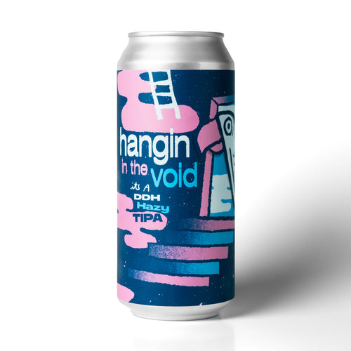 Hangin' In The Void 4pk $24 // DDH Hazy TIPA w/ Citra, Nelson & Riwaka, 10.2% abv - Canned on 9/16