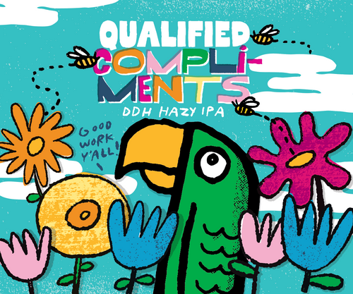 Qualified Compliments 4pk $20 // DDH Hazy IPA w/ Citra, El Dorado & Nelson 7.0% abv - Canned on 5/13/25