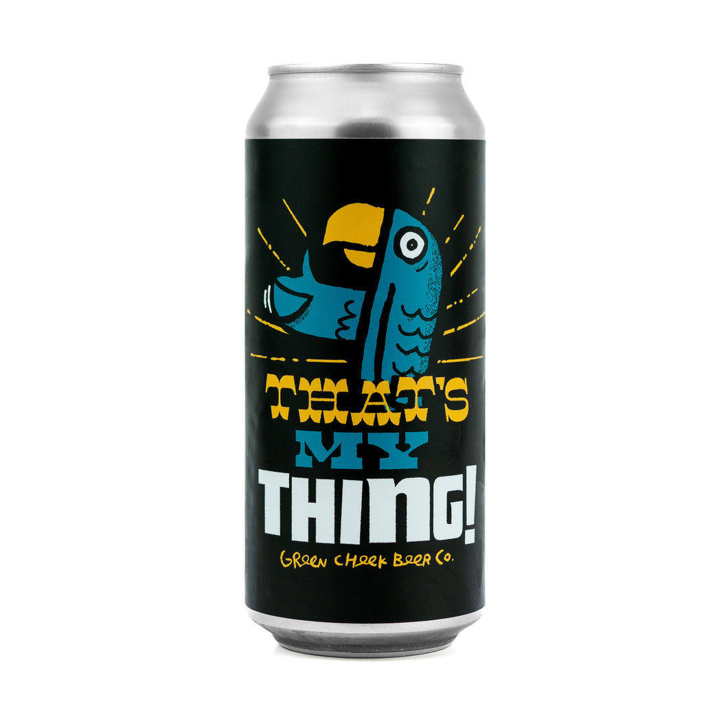 That's My Thing! '25 4pk $14 // A Non-Alchololic Hazy IPA w/ Citra, 0.4% abv - Canned on 3/27