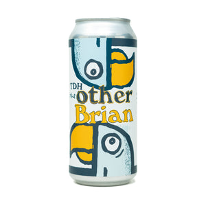 TDH The Other Brian 4pk $24 // Triple Dry-Hopped Hazy DIPA w/ lots of Citra, 8.5% abv