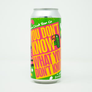 You Don't Know What You Don't Know 4pk $20 // Hazy DIPA 8.9% abv